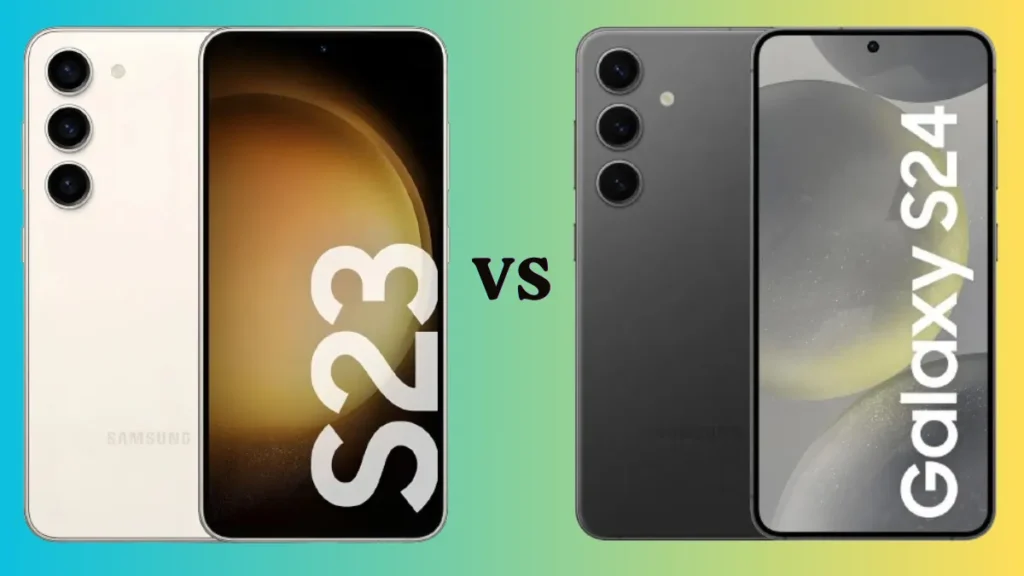 Galaxy S24 vs Galaxy S23