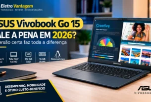 Notebook Asus Vivobook Go 15 vale a pena em 2026? Capa do artigo de review no blog EletroVantagem mostrando um notebook preto aberto em uma mesa de madeira ao lado de um caderno, caneta e um vaso de planta. O banner traz os ícones das especificações técnicas da versão com processador AMD Ryzen 5 de 4 núcleos, tela de 15,6 polegadas Full HD, SSD de 512 GB, 16 GB de memória RAM e sistema operacional Linux.